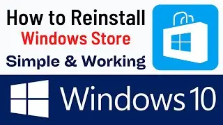 How To Reinstall Windows Store In Windows 10 | Reinstall Windows 10 Default Store Apps (Simple Way)