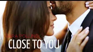 Close to You - Sara Pollino (Music Video)