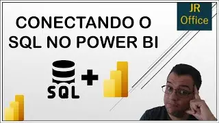 Conectando SQL no Power BI