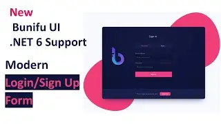 Bunifu UI now Supports .NET 6 (Core)  -  Modern Dark Login Form Demo - C#,VB.NET