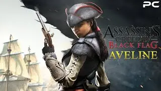 Assassin's Creed IV Black Flag - Aveline | Gameplay Walkthrough FULL GAME | No Commentary