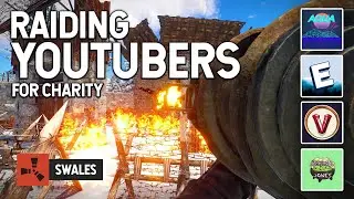 ONLINE RAIDING YOUTUBERS FOR CHARITY - RUST