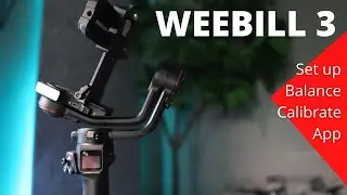 Getting started with the ZHIYUN Weebill 3