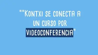 Kontxi se apunta a una FORMACIÓN por VIDEOCONFERENCIA de KZGUNEA