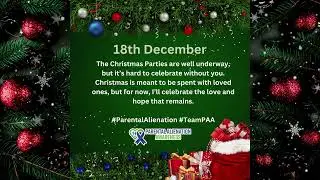 18th December for alienated parents and extended family