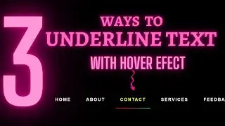 Part 3 - 3 Ways to Underline Text with Hover Effect  | Underline Text With Gradiant Animation .