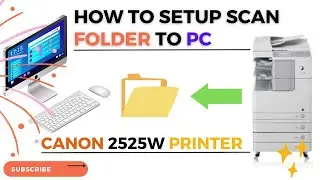 How to Configure Canon 2525 Printer Scan Folder in PC Laptop Windows 10  | Canon ir2525 |