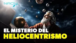 El Misterio del Heliocentrismo