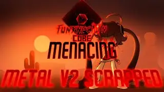 Menacing Metal V2 Scrapped OST [COMPOSED BY 