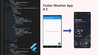 Build a Weather App: Flutter Beginner Tutorial Features (Part 2)