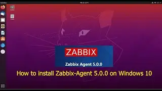 How to install Zabbix-Agent 5.0 on Windows 10 OS