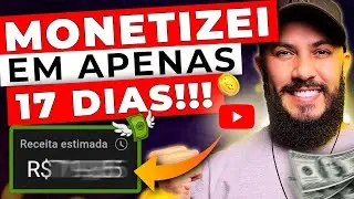 Como MONETIZAR um Canal MUITO RÁPIDO no YOUTUBE em 2024 [APENAS 17 DIAS]