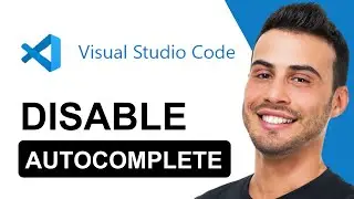 How To Disable AutoComplete In Visual Studio Code | Tutorial (2025)