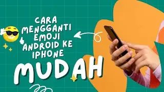 Cara Mengubah Emoji Android Ke Iphone