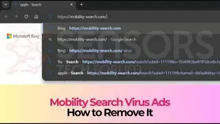 Mobility Search (mobility-search.com) Browser Virus - Removal Guide [Uninstall]