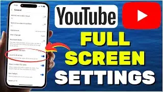 How To Change YouTube Full Screen Settings (2024)