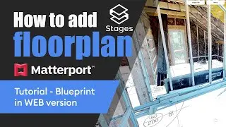 STAGES - Tutorial: How to add blueprints to Matterport space