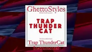 Trap ThunderCat - Instrumental