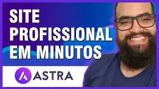 Como Criar Site Profissional em minutos tema Astra