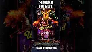 THE ORIGINAL FNAF MOVIE | FNAF MOVIE 2 (THIS VIDEOS NOT FOR KIDS)