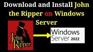 How to download install and configure John the Ripper on Windows Server 2022\2019 | 2024 Update