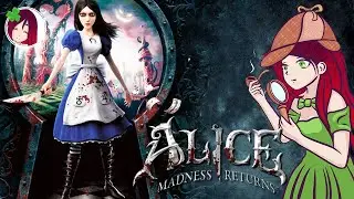 ПРОХОЖДЕНИЕ ИГРЫ ALICE:MADNESS RETURNS,ВТОРАЯ ГЛАВА,ТЕАТР ПЛОТНИКА #3