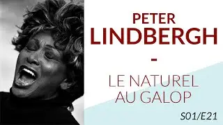 Le portrait où comment photographier l'âme : PETER LINDBERGH