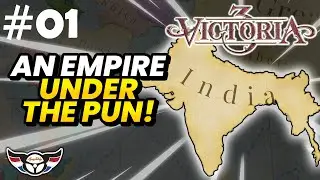 Victoria 3: India - An Empire Under The Pun - ep1