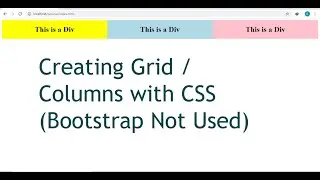 Making Grid / Column in Web Page with CSS without using Bootstrap