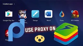 How to use Proxy in BlueStacks