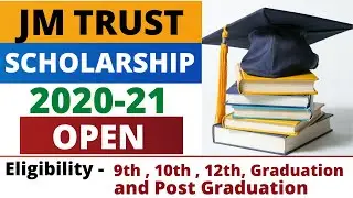 JM Trust Merit Scholarship 2020-21 Open | Scholarships For Class 9th, 10th, 12th, Graduation & PG |
