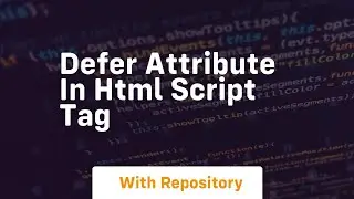 Defer attribute in html script tag