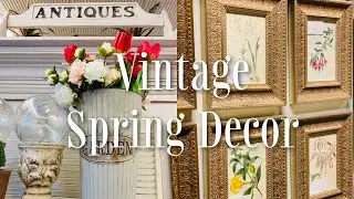 VINTAGE Spring Decor | Spring Decor Inspiration & Ideas | Antique Shopping for Spring Decor