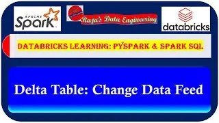 130. Databricks | Pyspark| Delta Lake: Change Data Feed