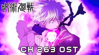 CH 263 OST「Yuta x Gojo vs Sukuna」Jujutsu Kaisen Fan Theme