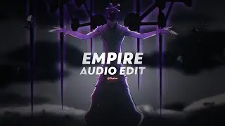 empire - ogryzek [edit audio]