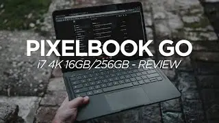 Pixelbook Go i7 4K 16GB/256GB Google Chromebook Review