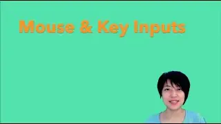 7.2 Mouse & Key Inputs - p5.js Tutorial