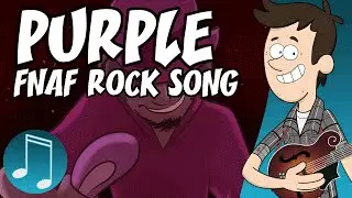 "Purple" - Five Nights at Freddy's Rock Song by MandoPony