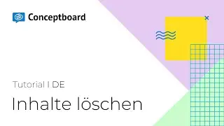 Inhalte löschen | Conceptboard Tutorial