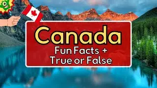 Canada Fun Facts | Animals, Places, Food, Population | ESL Teachers and Students