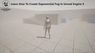 Learn Unreal Engine 5/ How to Create Fog / Misty Atmosphere In Unreal Engine 5 | UE5 Tutorial