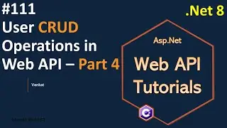 Part 111 Delete Users (CRUD) Endpoint in Web API .Net 8, 7, 6 || Web API Tutorials || @NehanthWorld