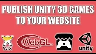 Unity 3D Tutorial | How To Publish Your WebGL Game To Itch.io And Wix Website