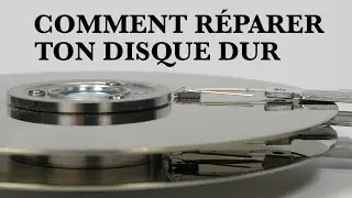 Comment réparer ton disque dur