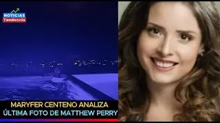 Maryfer Centeno analiza última foto de Matthew Perry: 