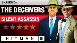 HITMAN 3 Sapienza - The Deceivers (2024) Silent Assassin Rating - Elusive Target