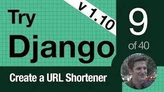 Try Django 1.10 - 9 of 40 - Startapp Shortener