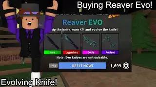 Buying *NEW* Reaver Evo in Murder Mystery 2! (Evolving Knife)