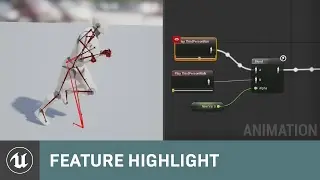 4.13 Animation Features | 02 | Feature Highlight | Unreal Engine